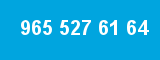 965 527 61 64 965 527 61 64